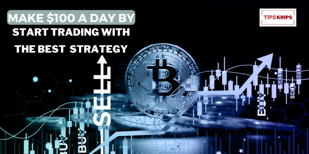 the best strategy to make $100 a day crypto trading on a black and blue background image with a bitcoin